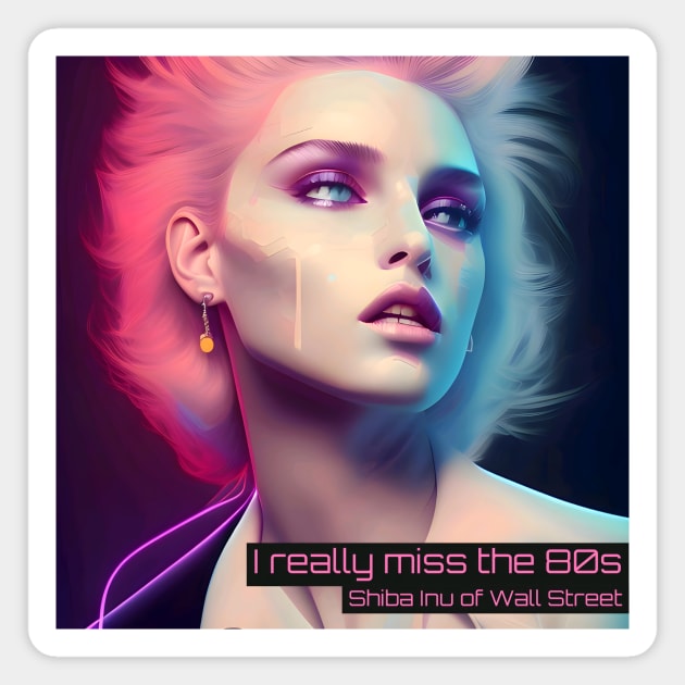 I really miss the 80s Magnet by animegirlnft